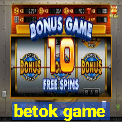 betok game